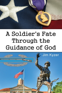 Soldier's Fate Through the Guidance of God
