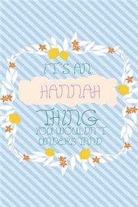 It's an Hannah Thing You Wouldn't Understand