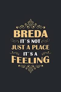 Breda Its not just a place its a feeling