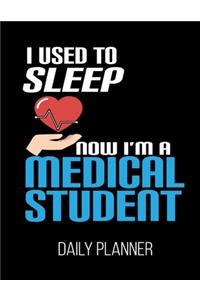 I Used To Sleep Now I'm A Medical Student Daily Planner