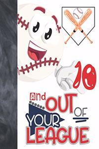 10 And Out Of Your League