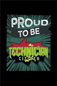 Proud to be technician citizen