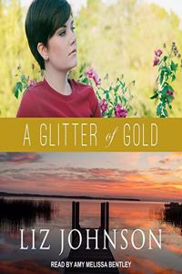 A Glitter of Gold Lib/E