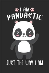 I Am Pandastic Just the Way I Am