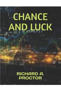 Chance and Luck