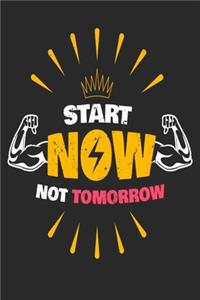 Start Now Not Tomorrow