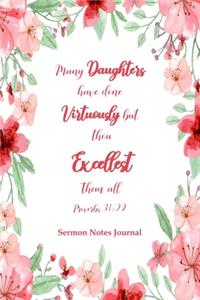 Many Daughters Have Done Virtuously But Thou Excellest Them All Proverbs 31