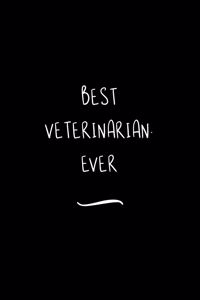 Best Veterinarian. Ever