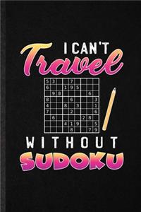 I Can't Travel Without Sudoku