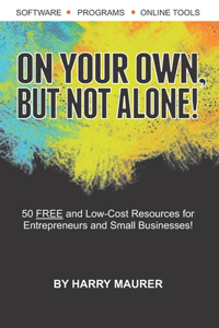 On Your Own, But Not Alone!
