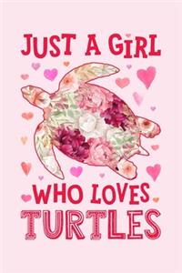 Just a Girl Who Loves Turtles