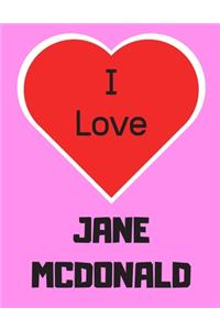 I love JANE MCDONALD