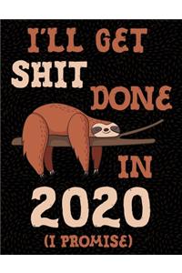 2020 Planner January to December Sloth I'll Get Shit Done