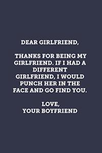 Dear Girlfriend, Thanks for being my girlfriend.