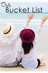 Our Bucket List