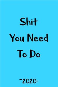 Shit You Need To Do 2020 journal