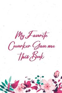 My Favorite Coworker Gave Me This Book