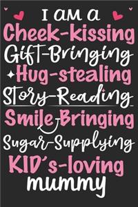 I am a cheek kissing gift bringing hug stealing story reading smile bringing sugar
