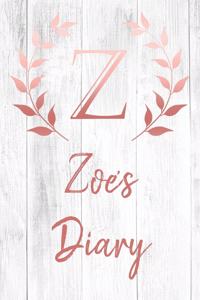 Zoe's Diary: Personalized Diary for Zoe / Journal / Notebook - Z Monogram Initial & Name - Great Christmas or Birthday Gift