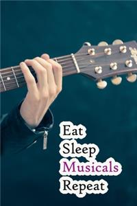 Eat Sleep Musicals Repeat