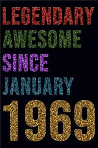 Legendary Awesome Since January 1969 Notebook Birthday Gift