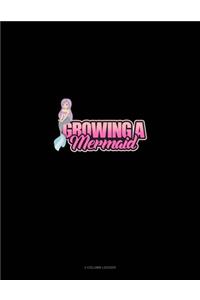 Growing A Mermaid: 3 Column Ledger