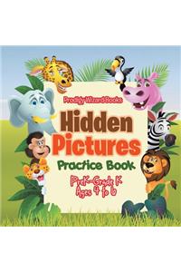 Hidden Pictures Practice Book PreK-Grade K - Ages 4 to 6