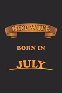 Hot Wife Born In July