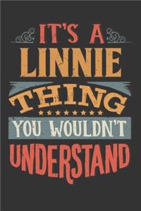Its A Linnie Thing You Wouldnt Understand