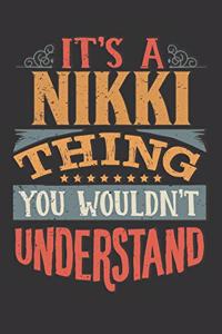 Its A Nikki Thing You Wouldnt Understand