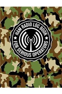 HAM Radio Log Book for Serious Operators