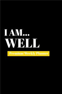 I Am Well