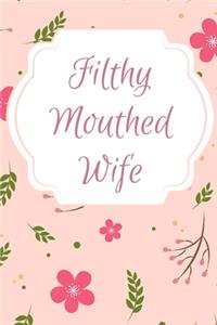 Filthy Mouthed Wife