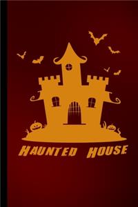 Haunted House