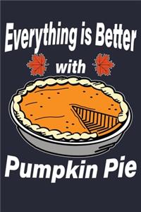 Everything Is Better With Pumpkin Pie