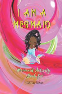 I Am a Mermaid