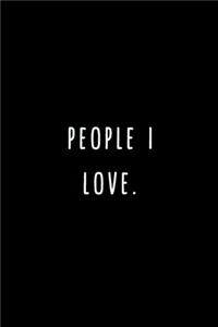 People I Love.