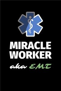 Miracle Worker Aka EMT