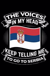 The Voices In My Head Keep Telling Me To Go To Serbia