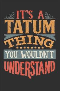 It's A Tatum Thing You Wouldn't Understand