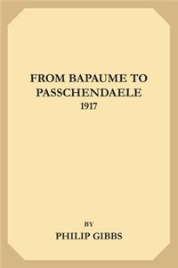 From Bapaume to Passchendaele, 1917