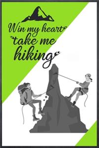 Win My Heart Take Me Hiking