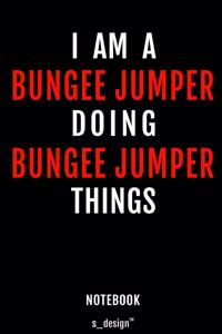Notebook for Bungee Jumpers / Bungee Jumper