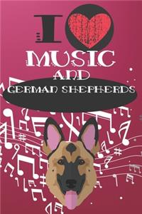 I Love Music and German Shepherds