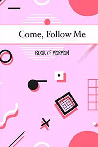 Come, Follow Me Book of Mormon Study Journal