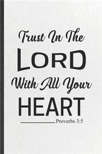 Trust in the Lord with All Your Heart Proverbs 3