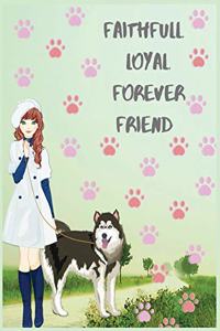 Faithfull loyal forever friend