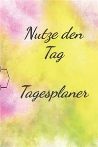 Nutze den Tag Tagesplaner