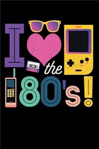 I Love The 80's