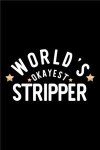 World's Okayest Stripper